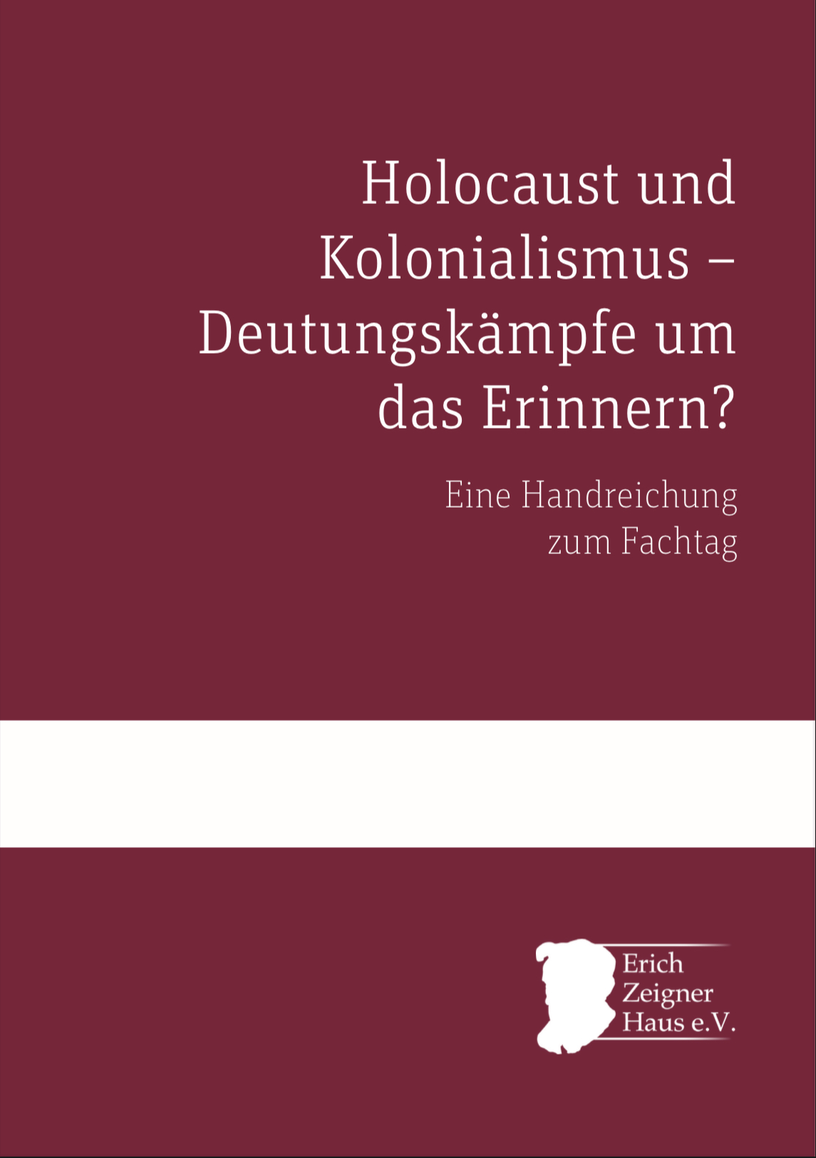 Holocaust und Kolonialismus – Deutungskämpfe um das Erinnern? Eine Handreichung zum Fachtag.